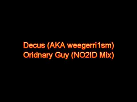 Ordinary Guy (NO2ID Mix)