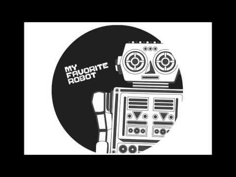 My Favorite Robot - Magneto (Original Mix)