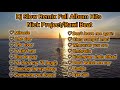 DJ SLOW REMIX FULL ALBUM HITS 2022 NICK PROJECT RAWI BEAT
