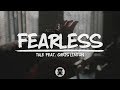 🐻 Tule - Fearless pt. II (feat. Chris Linton) (Lyrics Video)