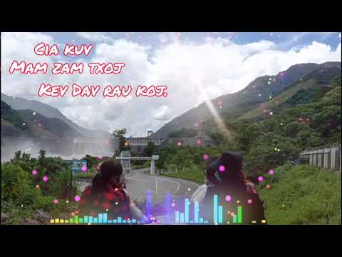 nkauj tawm tshiab 2021/cia kuv mam zam kev dav rau koj#nkaujj kho siab2021