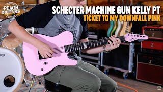 Video thumbnail for No Talking...Just Tones | Schecter Machine Gun Kelly PT | Tickets To My Downfall Pink by Peach Guitars