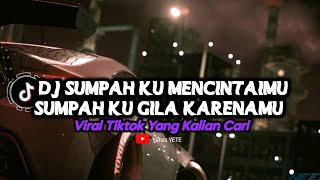 Download lagu DJ SUMPAH KU MENCINTAIMU SUMPAH KU GILA KARENAMU MIX SPEED VERSION@nabihikoo mp3