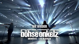 Böhse Onkelz - Nie wieder (Memento - Live in Berlin)