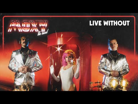 Thumbnail for Moxy The Band - Live Without [Lyric Video] by Moxy (band)