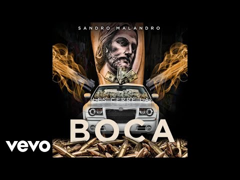 Sandro Malandro - Les Cerré la Boca
