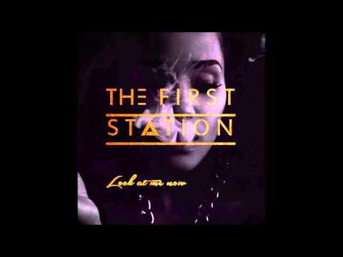 Look At Me Now - First Station