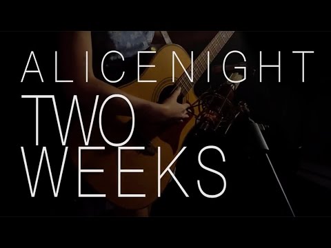Alice Night - Two Weeks (FKA twigs cover)
