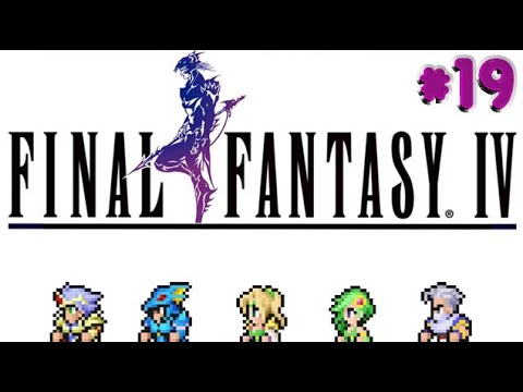 Final Fantasy IV ,, Part  19 ,, No Commentary ,, Full Game Walkthrough