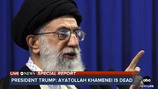 President Trump confirms Iranian Supreme Leader Ayatollah Ali Khamenei is dead