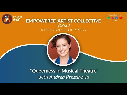 40. Queerness in Musical Theater with Andrea Prestinario