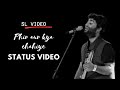 Phir Aur Kya Chahiye Status Video ️