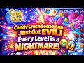Candy Crush Soda Saga Just Got EVIL Every Level Is A NIGHTMARE