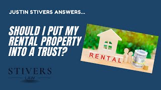 Should I put my rental properties in a Trust?