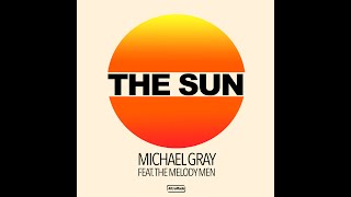 Michael Gray ft The Melody Men - The Sun video