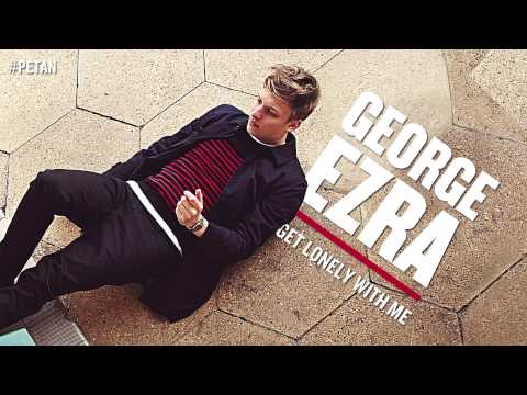 George Ezra - Get Lonely With Me [Official Audio]