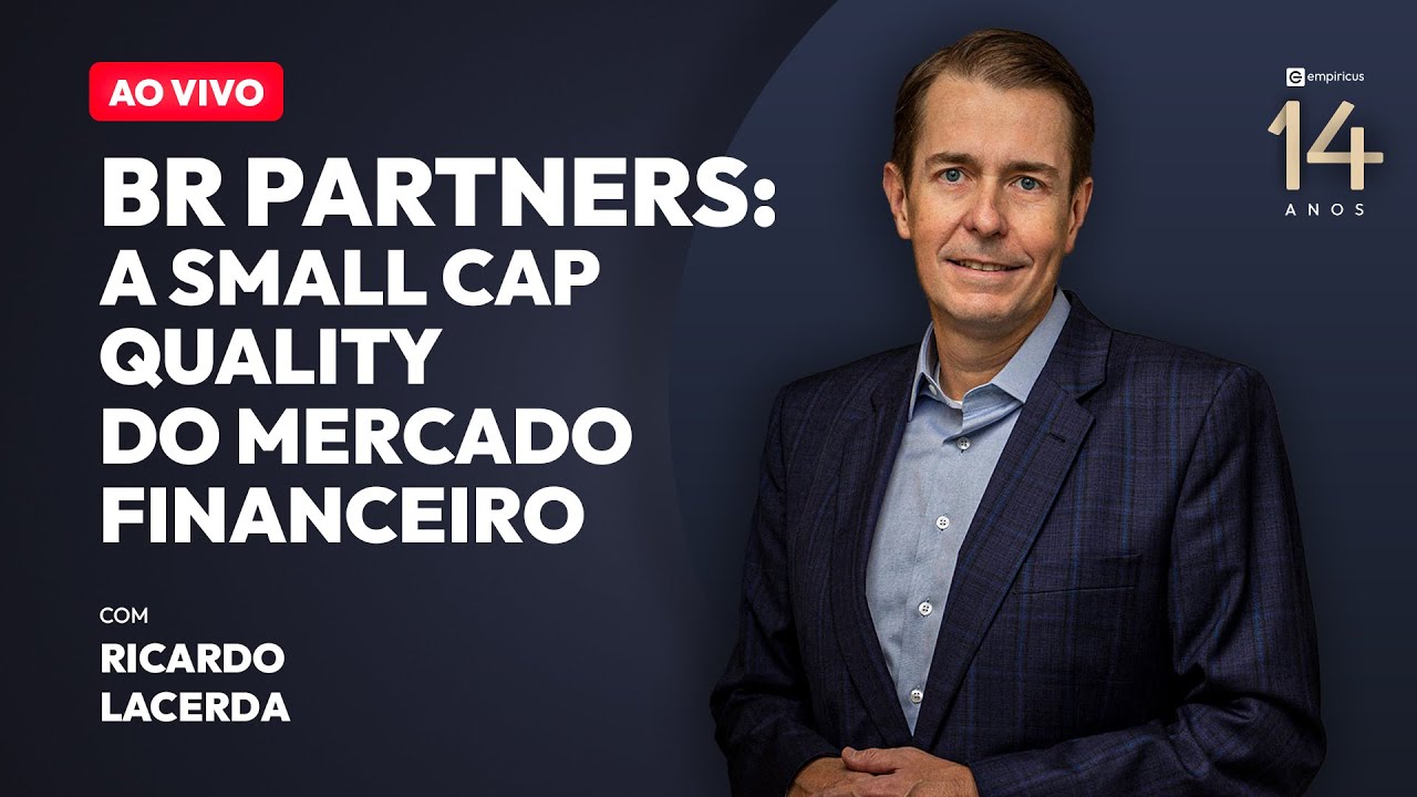BR Partners: a small cap quality do mercado financeiro | Empiricus 14 anos