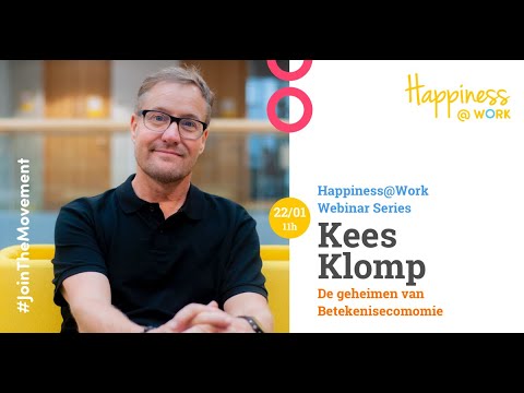 , title : 'Happiness@Work 2021: Webinar #4: Kees Klomp: Betekeniseconomie'