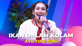 Download lagu Ikan Dalam Kolam | Ayu Ting Ting | BROWNIS (26/12/22) mp3 Download lagu Ikan Dalam Kolam | Ayu Ting Ting | BROWNIS (26/12/22) mp3