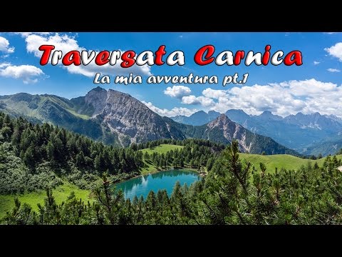 Traversata carnica - La mia avventura (Primo giorno) 🌄 🎒