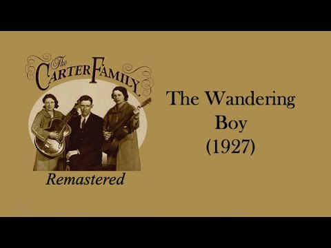 The Wandering Boy - The Carter Family