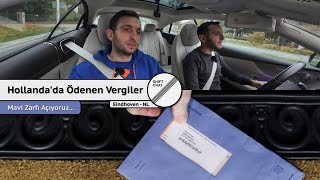 HOLLANDA'DA HANGİ VERGİLER ÖDENİYOR? EV, ARABA VE BELEDİYE VERGİLERİ N