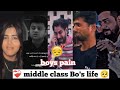 Boys Pain Middle Class Bo S Life ️ Ham Garib Ghar Ladke Bo S Life Reality Viral Video