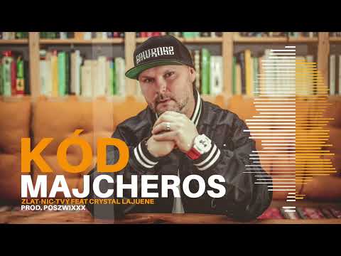 MAJCHEROS feat CRYSTAL LAJUENE - ZLAT NIC TVÝ prod. POSZWIXXX ( KÓD OFFICIAL AUDIO )