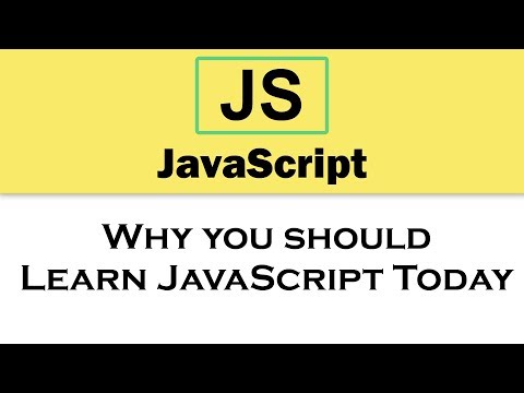 1 JavaScript Tutorial | Why you should Learn JavaScript Today