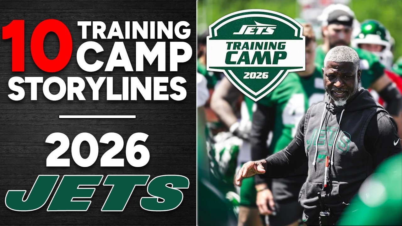 10 Training Camp Storylines - New York Jets
