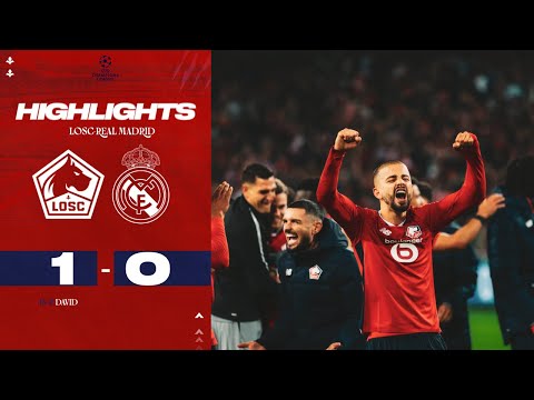 HIGHLIGHTS | Le LOSC fait tomber le Real Madrid (1-0) en Champions League 🏆😍