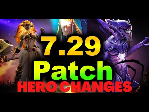 7.29 Patch Hero Changes | Spell Change | Dota 2 New Patch Updates