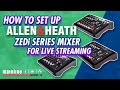 How to Set Up Allen & Heath ZEDi Series Mixer for Live Streaming