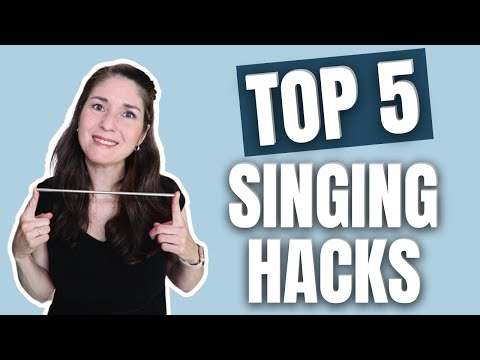 MY TOP 5 SINGING HACKS