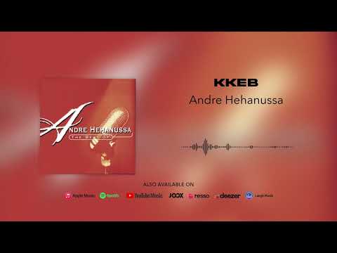 Andre Hehanussa - KKEB (Official Audio)