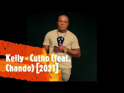 Kelly - Cutho (feat. Chando) [2021]