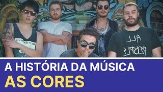 A história da música As cores da banda Cine