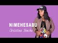 CHRISTINA SHUSHO NIMEHESABU OFFICIAL AUDIO