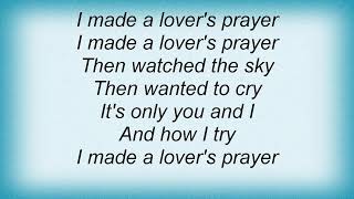 Gillian Welch - I Made A Lovers Prayer Lyrics