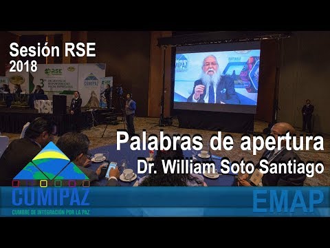 CUMIPAZ 2018 - Palabras de apertura en la Sesión RSE - Dr. William Soto Santiago | EMAP
