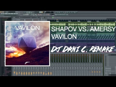 Shapov vs. Amersy - Vavilon [FL STUDIO Remake] by Dj Dani C.