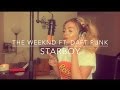 The Weekend Starboy Ft Daft Punk Cover