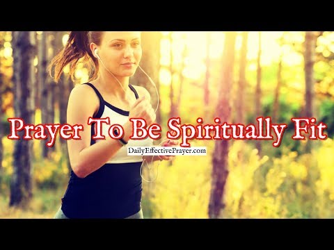 Prayer To Be Spiritually Fit | Prayer For Spiritual Healing Video