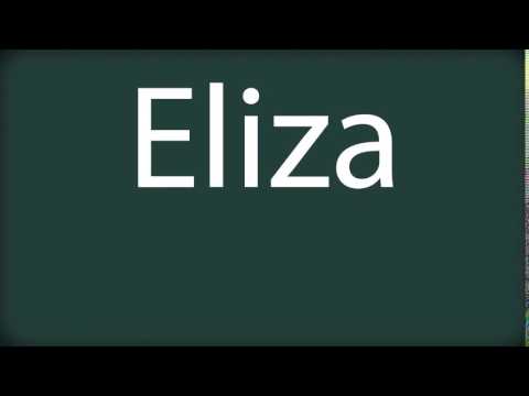 How to pronounce Eliza