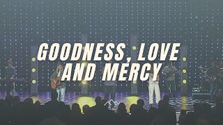 Goodness, Love And Mercy - Chris Tomlin (Orchard Hill Music)