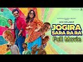 Jogira Sara Ra Ra - Official full movie| Nawazuddin Siddiqui & Neha Sharma | Kushan Nandy