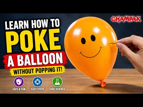 Learn How to Poke a Balloon Without Bursting It! Kids Science Experiments