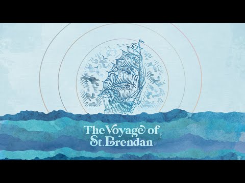 The Voyage Of St Brendan - Brian Sauvé