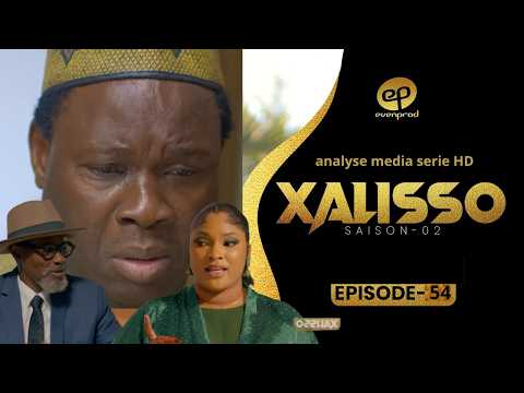 XALISSO - Saison 2 - Episode 53/54: Bande Annonce analyse