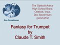 Doc Severinsen: "Fantasy for Trumpet" by Claude T. Smith, with Odebolt-Arthur HS Band, Odebolt, IA
